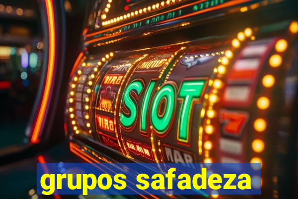 grupos safadeza